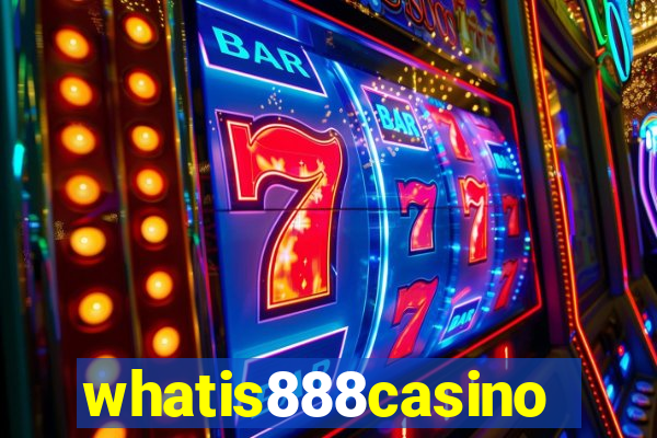 whatis888casino