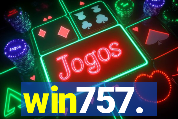win757.