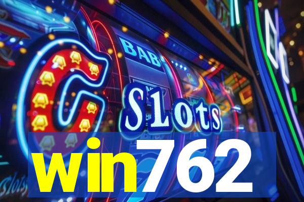 win762