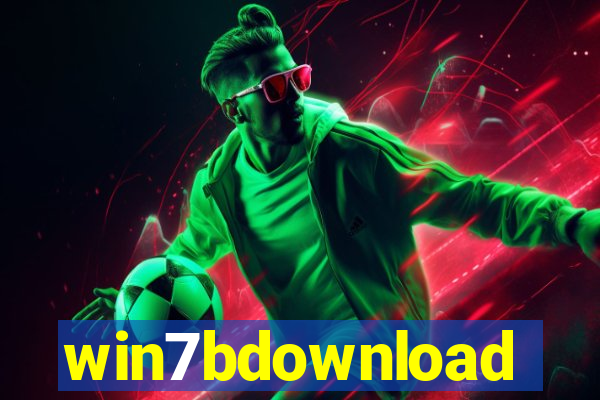 win7bdownload