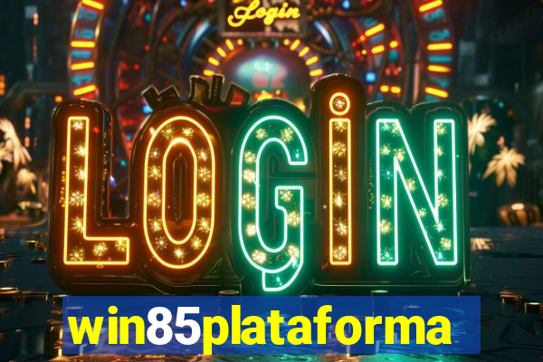 win85plataforma