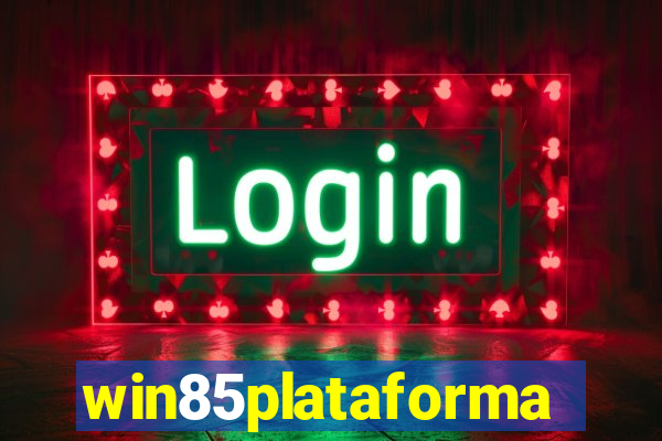 win85plataforma