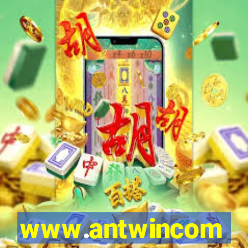 www.antwincom