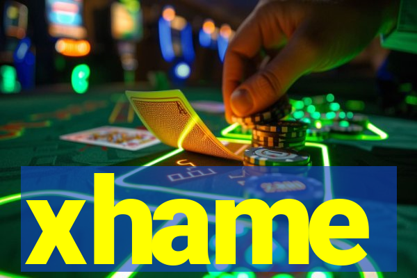 xhame
