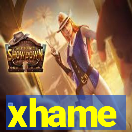 xhame