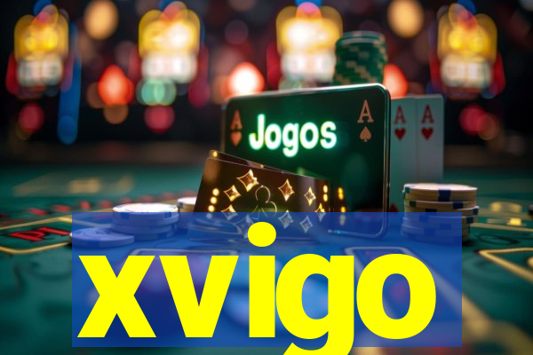 xvigo