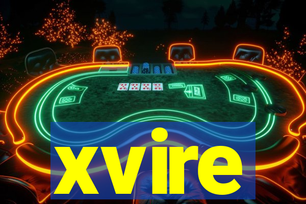 xvire