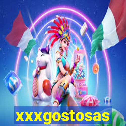 xxxgostosas