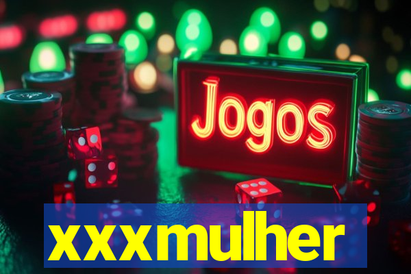 xxxmulher
