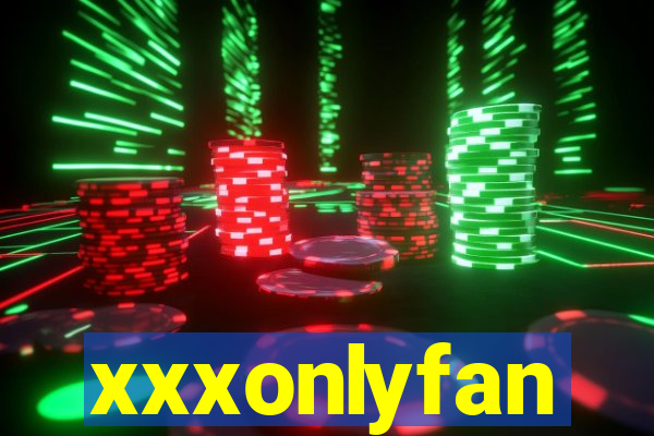 xxxonlyfan