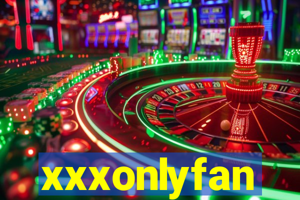 xxxonlyfan