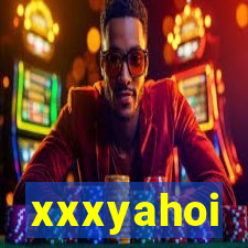 xxxyahoi