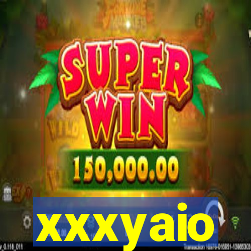 xxxyaio