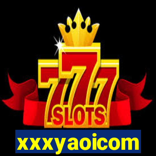 xxxyaoicom