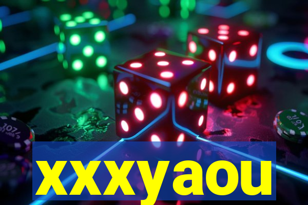 xxxyaou