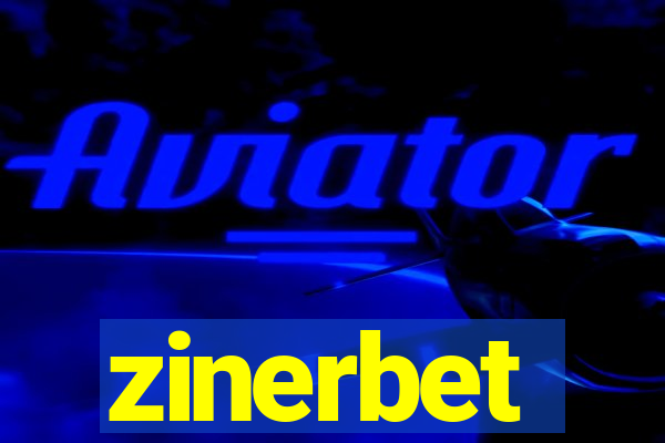 zinerbet
