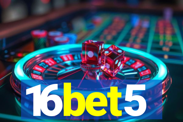 16bet5