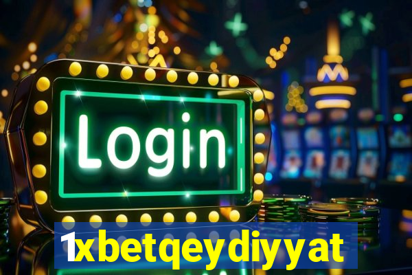 1xbetqeydiyyat