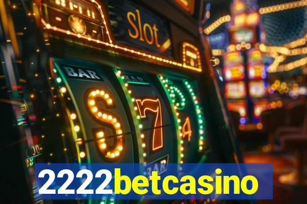 2222betcasino