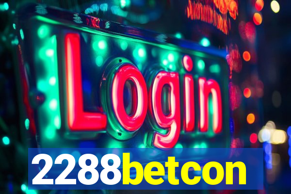 2288betcon