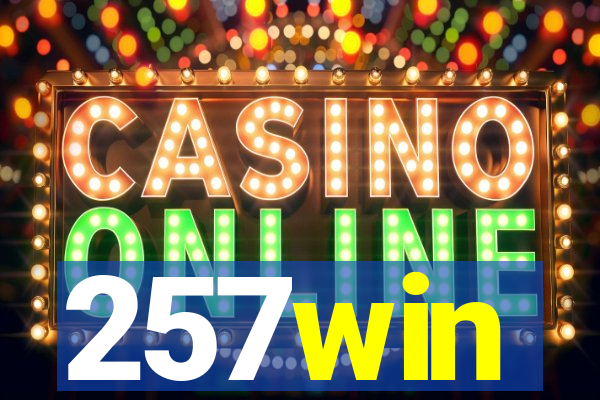 257win
