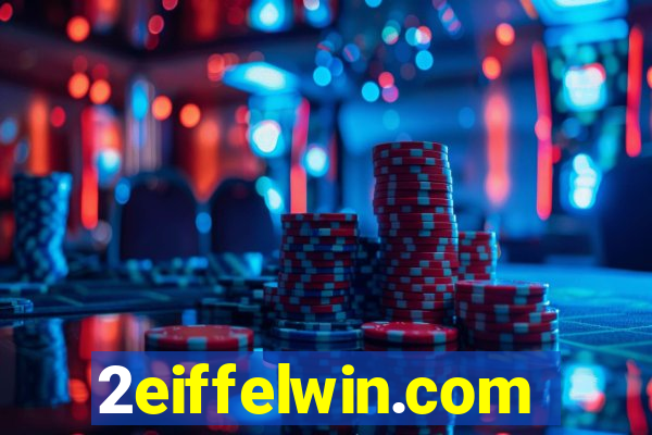 2eiffelwin.com