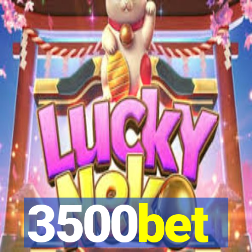 3500bet