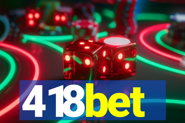 418bet