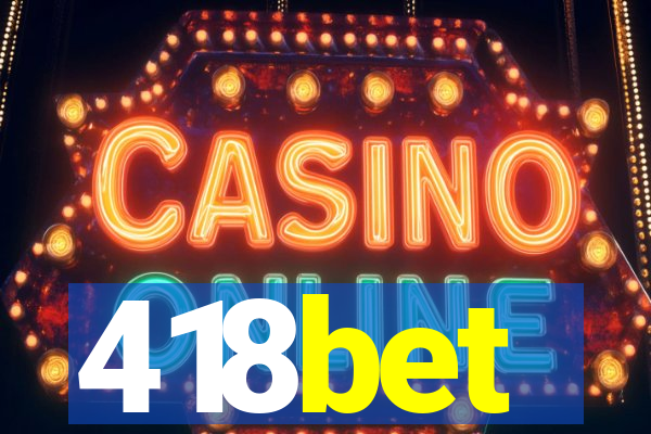 418bet