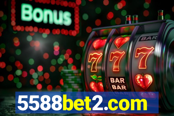 5588bet2.com