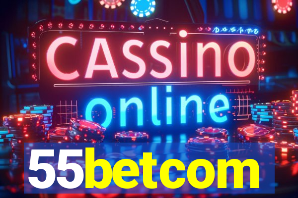 55betcom