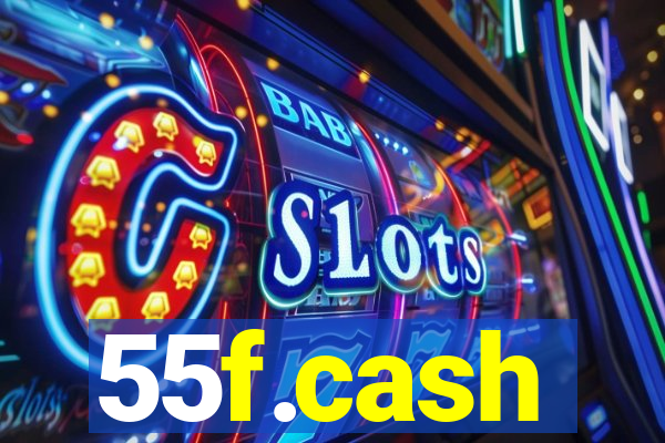 55f.cash