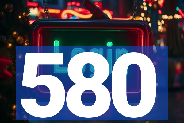 580