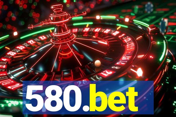 580.bet