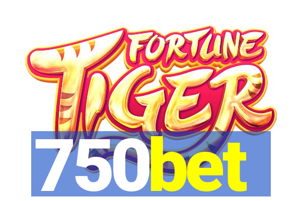 750bet
