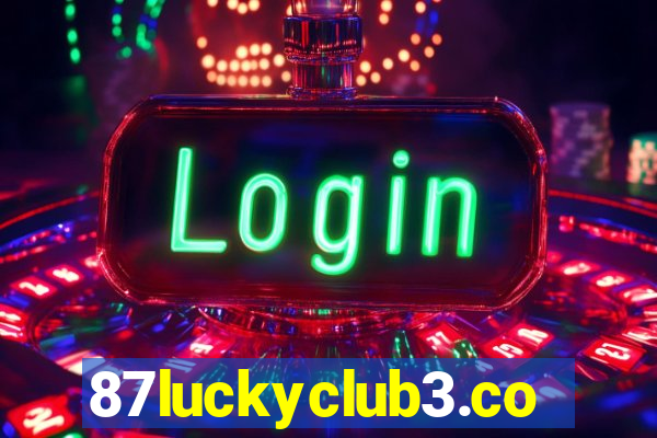 87luckyclub3.com