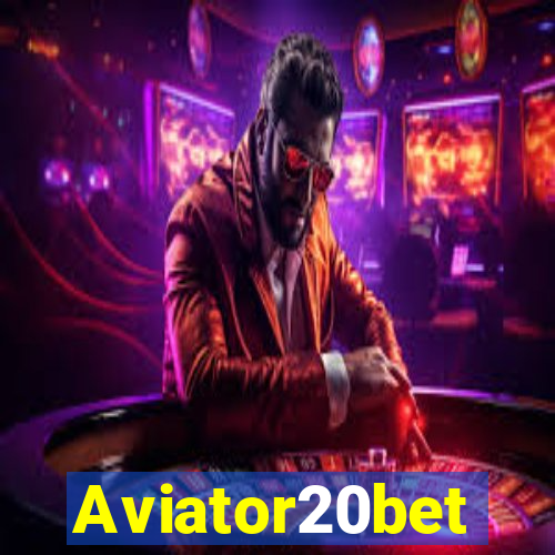 Aviator20bet