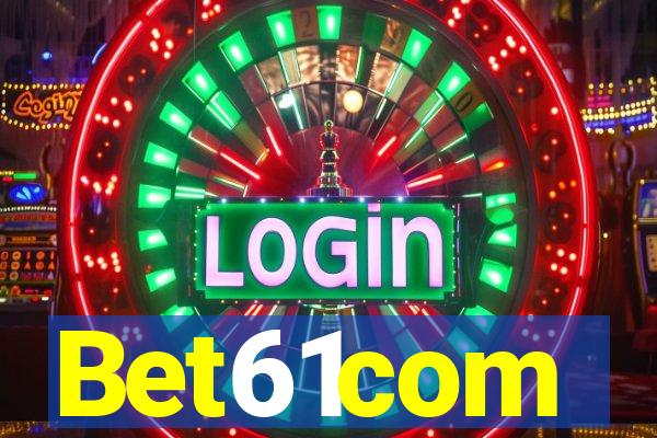 Bet61com