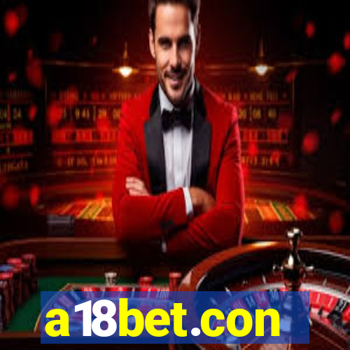 a18bet.con