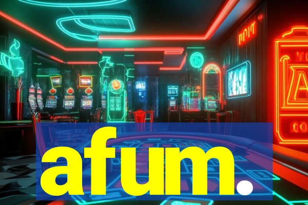 afum.