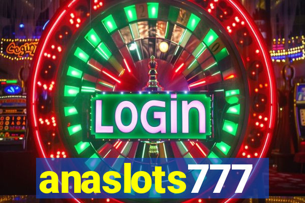 anaslots777