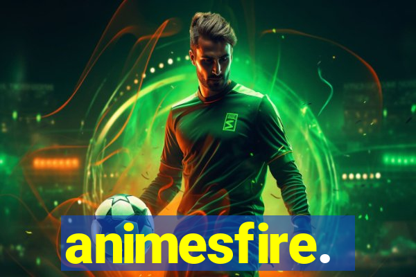 animesfire.