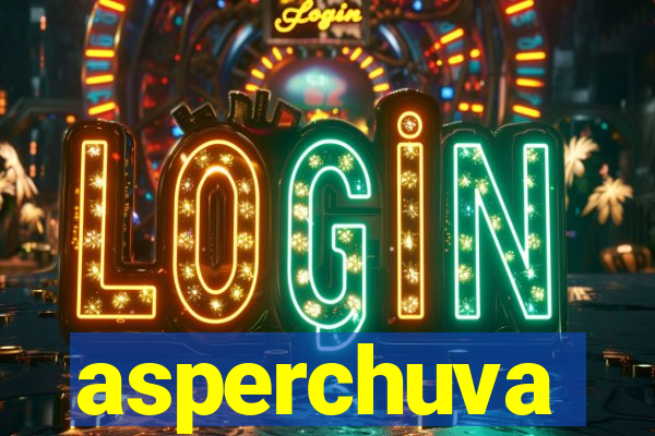 asperchuva