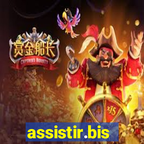assistir.bis