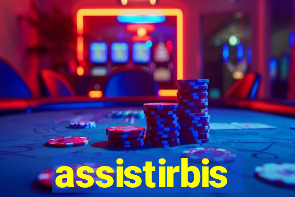 assistirbis