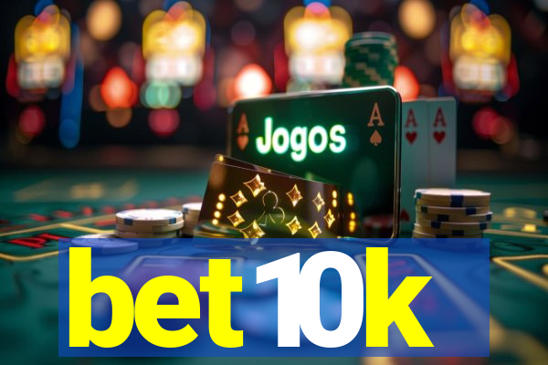 bet10k