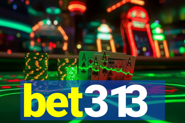 bet313