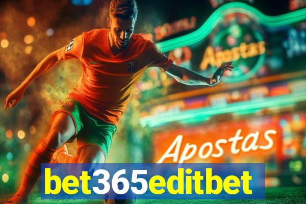 bet365editbet