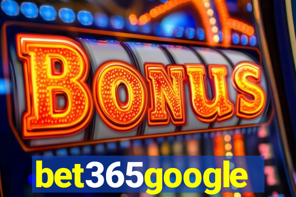 bet365google