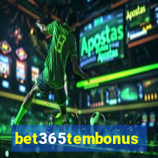 bet365tembonus